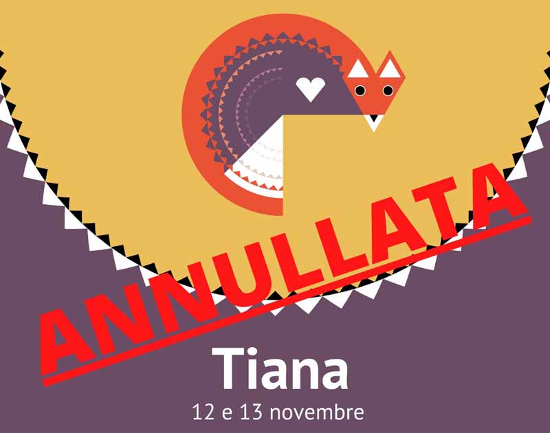 Autunno in Barbagia a Tiana 2022, ANNULLATA per lutto