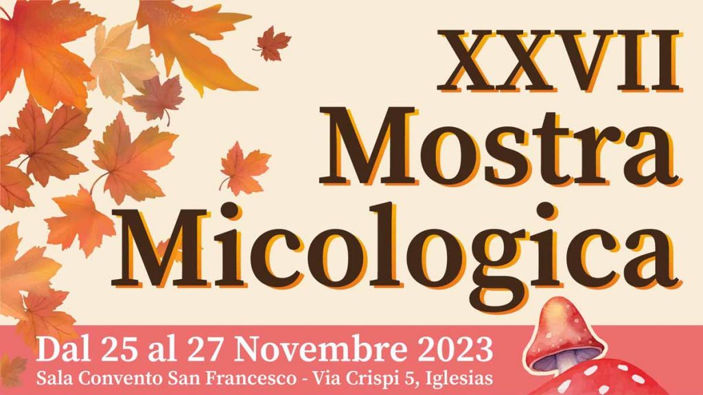 Mostra Micologica Iglesias 2023, date e manifesto