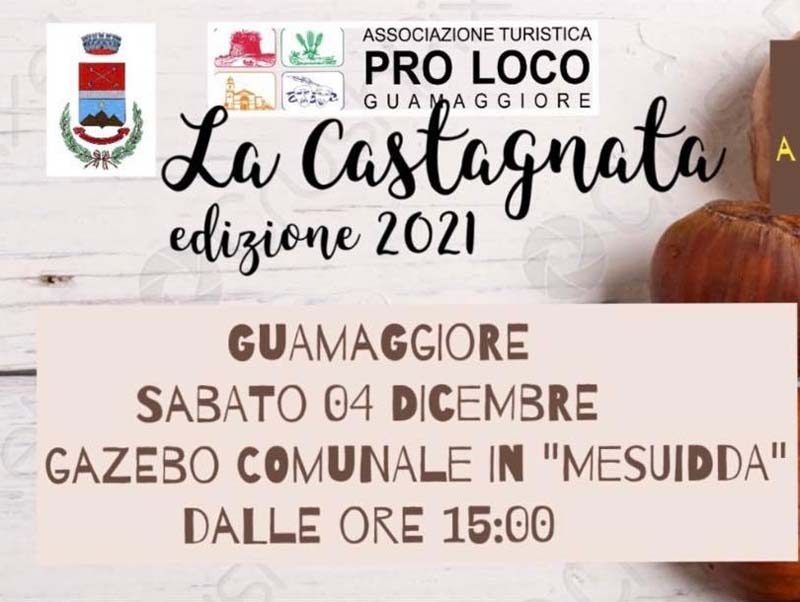 Castagnata Guamaggiore, programma 4 dicembre 2021