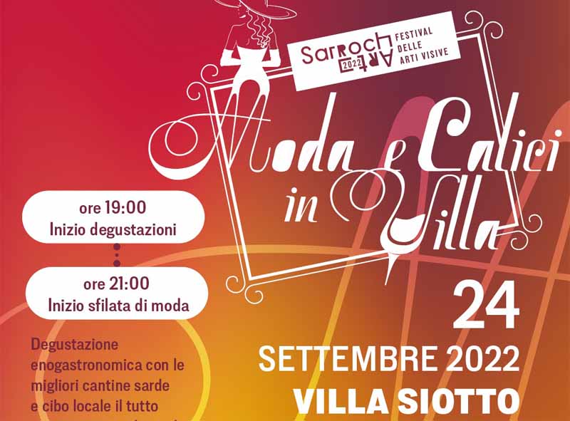 Moda e calici di vino a Villa Siotto a Sarroch, programma 2022