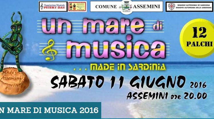 Un mare di musica 2016 ad Assemini: Ecco il programma completo di sabato 11 giugno 2016!