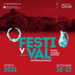 Festival della civiltà nuragica di Orroli, programma 2021