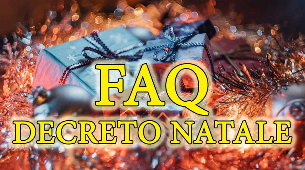 FAQ Decreto Natale, ecco le risposte del Governo alle domande più comuni!