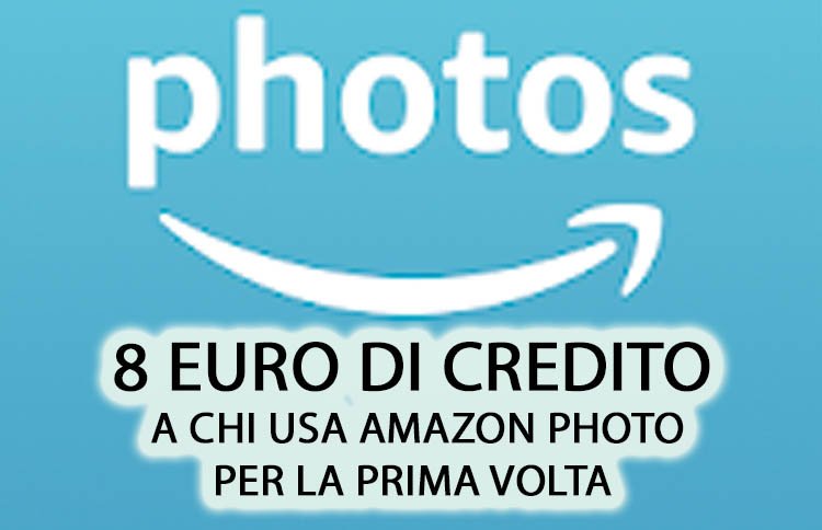 Amazon Photo, credito promozionale!