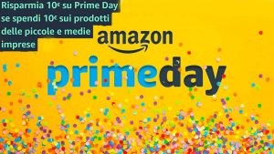 Amazon Prime Day 2021 in Italia, come avere buono da 10 euro!