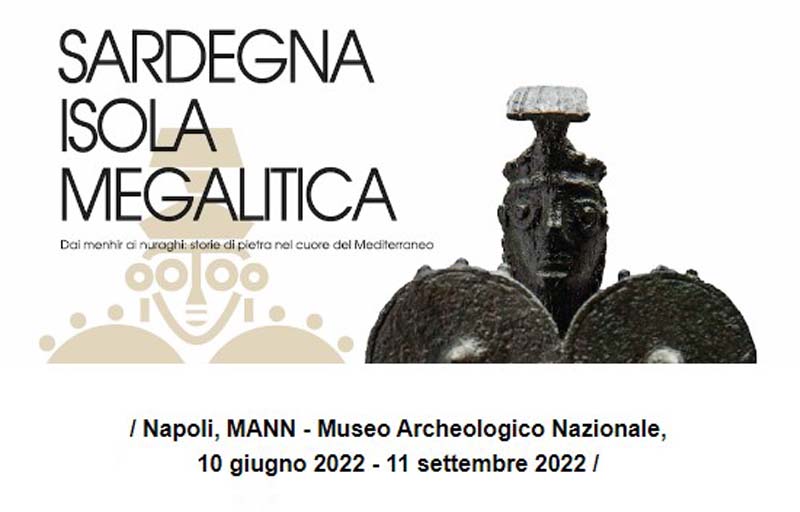 Sardegna Isola Megalitica 2022, mostra a Napoli