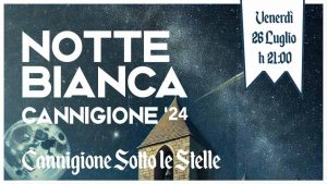 Notte Bianca Cannigione 26 luglio 2024, manifesto e programma