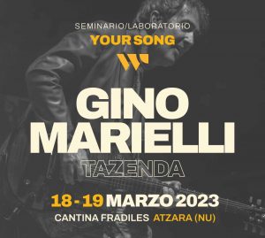Impara a scrivere una canzone con Gino Marielli dei Tazenda