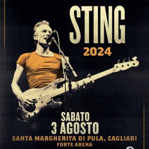 Concerto di Sting in Italia 2024, manifesto di Pula, in Sardegna