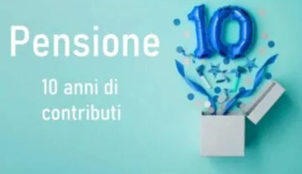 Si va in pensione con 10 anni di contributi