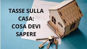 Il Governo reintroduce le tasse sulla casa